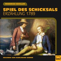 Spiel des Schicksals - Friedrich Schiller - Hörbuch