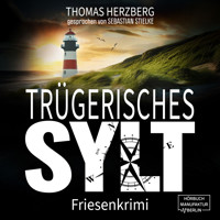 Trügerisches Sylt - Hannah Lambert ermittelt, Band 12 (ungekürzt) - Thomas Herzberg - Hörbuch