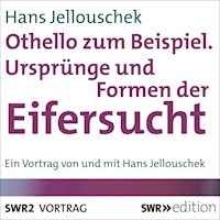 Othello zum Beispiel - Ursprünge und Formen der Eifersucht - Hans Jellouschek - Hörbuch