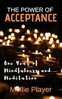 The Power Of Acceptance - Mollie Player - E-Book