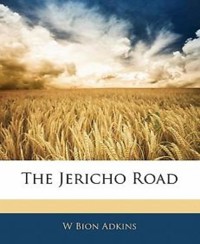The Jericho Road - W. Bion Adkins - E-Book