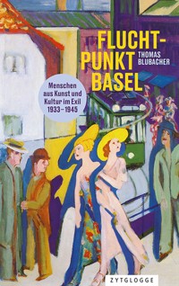 Fluchtpunkt Basel - Thomas Blubacher - E-Book