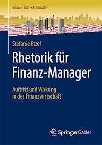 Rhetorik für Finanz-Manager - Stefanie Etzel - E-Book