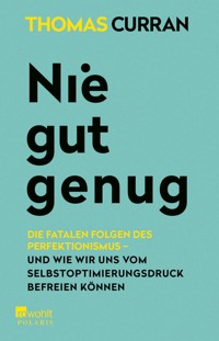 Nie gut genug - Thomas Curran - E-Book