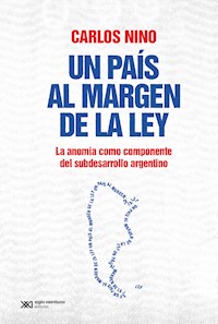 Un país al margen de la ley - Carlos Nino - E-Book