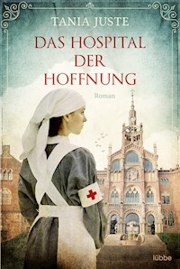 Das Hospital der Hoffnung - Tania Juste - E-Book