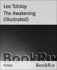 The Awakening (Illustrated) - Leo Tolstoy - E-Book