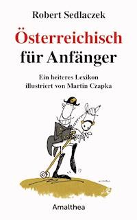Österreichisch für Anfänger - Robert Sedlaczek - E-Book