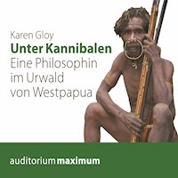 Unter Kannibalen - Eine Philosophin im Urwald von Westpapua (Ungekürzt) - Karen Gloy - Hörbuch