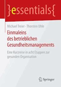 Einmaleins des betrieblichen Gesundheitsmanagements - Michael Treier - E-Book