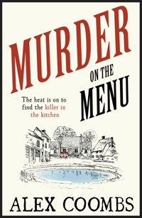 Murder on the Menu - Alex Coombs - E-Book