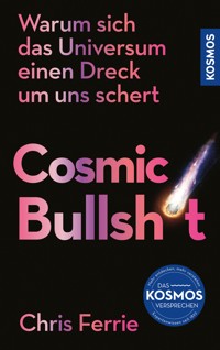 Cosmic Bullshit - Chris Ferrie - E-Book