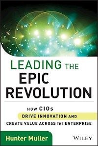 Leading the Epic Revolution - Hunter Muller - E-Book