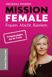 Mission Female - Frederike Probert - E-Book