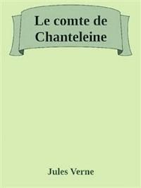 Le comte de Chanteleine - Jules Verne - E-Book