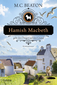 Hamish Macbeth geht den Dingen auf den Grund - M.C. Beaton - E-Book