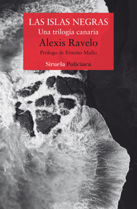 Las islas negras - Alexis Ravelo - E-Book