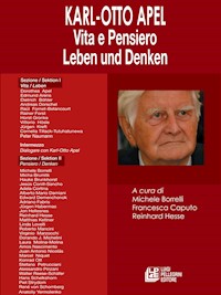 Karl-Otto Apel. Vita e Pensiero. Leben und Denken - Michele Borrelli - E-Book
