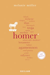 Homer. 100 Seiten - Melanie Möller - E-Book