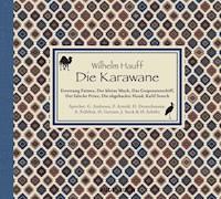 Die Karawane - Wilhelm  Hauff - Hörbuch