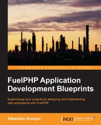 FuelPHP Application Development Blueprints - Sebastien Drouyer - E-Book