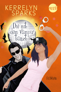 Die mit dem Vampir tanzt - Kerrelyn Sparks - E-Book