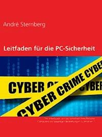Leitfaden für die PC-Sicherheit - Andre Sternberg - E-Book