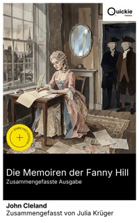 Die Memoiren der Fanny Hill (Zusammengefasste Ausgabe) - John Cleland - E-Book
