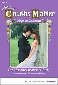 Hedwig Courths-Mahler - Folge 014 - Hedwig Courths-Mahler - E-Book