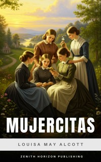 Mujercitas - Louisa May Alcott - E-Book