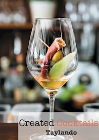 Created Cooktails - Taylan Demirkaya - E-Book