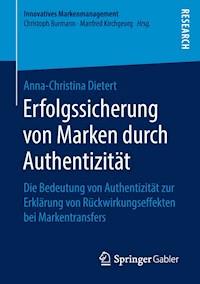 Erfolgssicherung von Marken durch Authentizität - Anna-Christina Dietert - E-Book