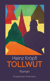 Tollwut - Heinz Kröpfl - E-Book