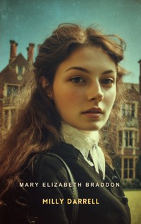Milly Darrell - Mary Elizabeth Braddon - E-Book