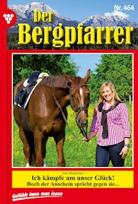 Ich kämpfe um unser Glück - Toni Waidacher - E-Book