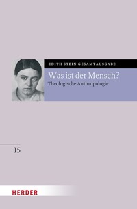 Was ist der Mensch? - Edith Stein - E-Book