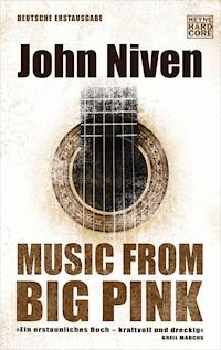 Music from Big Pink - John Niven - E-Book