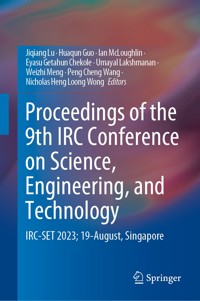 Proceedings of the 9th IRC Conference on Science, Engineering, and Technology - - E-Book