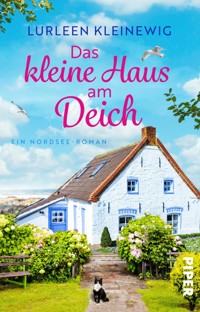Das kleine Haus am Deich - Lurleen Kleinewig - E-Book