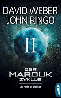 Der Marduk-Zyklus: Die Marduk-Mission - David Weber - E-Book