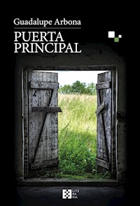 Puerta principal - Guadalupe Arbona - E-Book