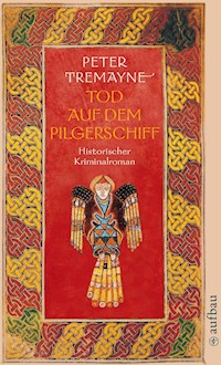 Tod auf dem Pilgerschiff - Peter Tremayne - E-Book