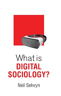 What is Digital Sociology? - Neil Selwyn - E-Book