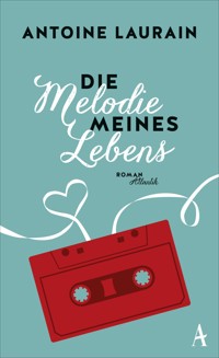 Die Melodie meines Lebens - Antoine Laurain - E-Book
