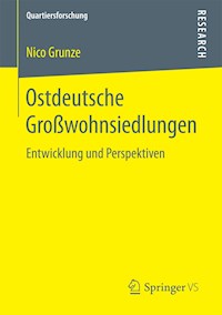 Ostdeutsche Großwohnsiedlungen - Nico Grunze - E-Book