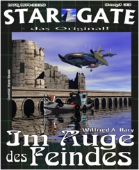 STAR GATE 033: Im Auge des Feindes - Wilfried A. Hary - E-Book
