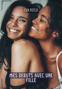 Mes debuts avec une fille - Eva Rossi - E-Book