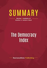 Summary: The Democracy Index - BusinessNews Publishing - E-Book