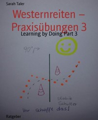 Westernreiten – Praxisübungen 3 - Sarah Taler - E-Book