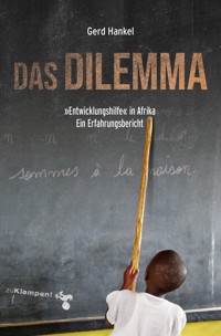Das Dilemma - Gerd Hankel - E-Book
